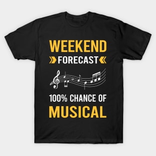 Weekend Forecast Musicals Musical T-Shirt